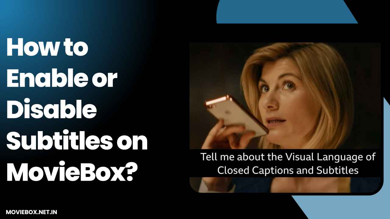 How to Enable or Disable Subtitles on MovieBox