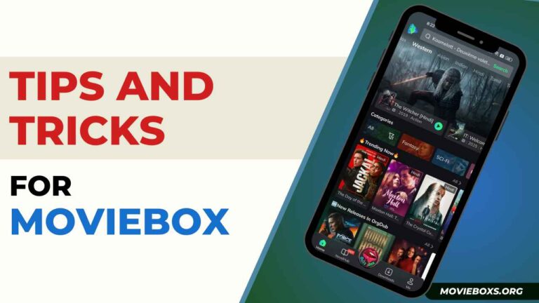 Best Tips and Tricks to Enhance Your Streaming on MovieBox